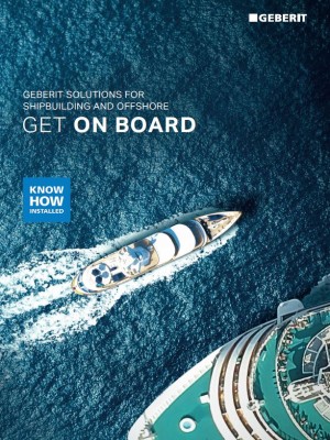 Get on board. Geberit solutions for shipbuilding and offshore.